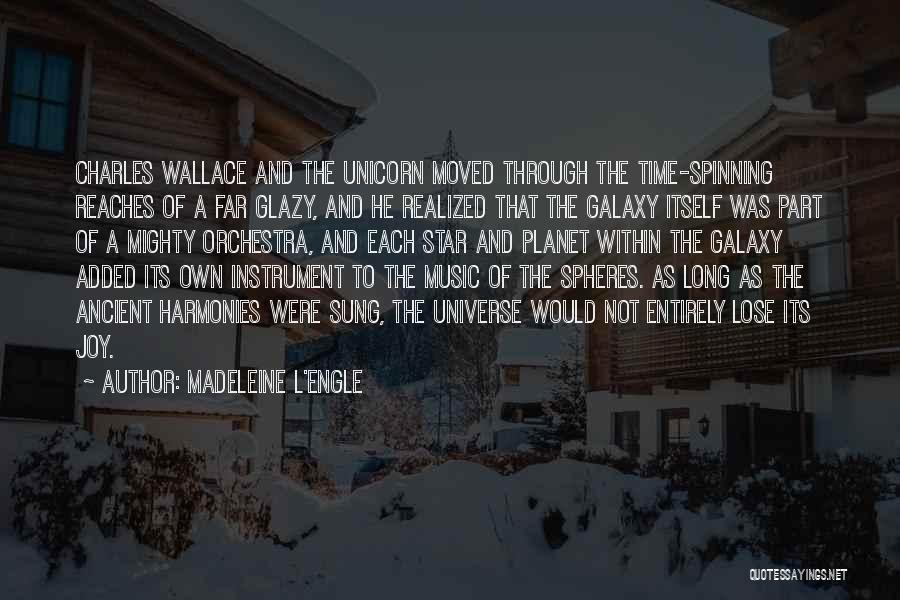 Universe Music Quotes By Madeleine L'Engle