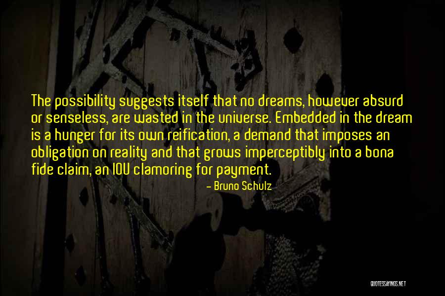 Universe Of Obligation Quotes By Bruno Schulz