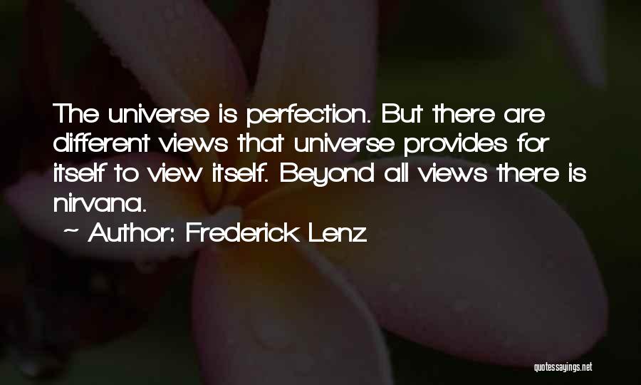 Universe Provides Quotes By Frederick Lenz