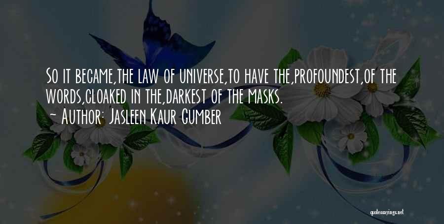 Universe Quotes By Jasleen Kaur Gumber