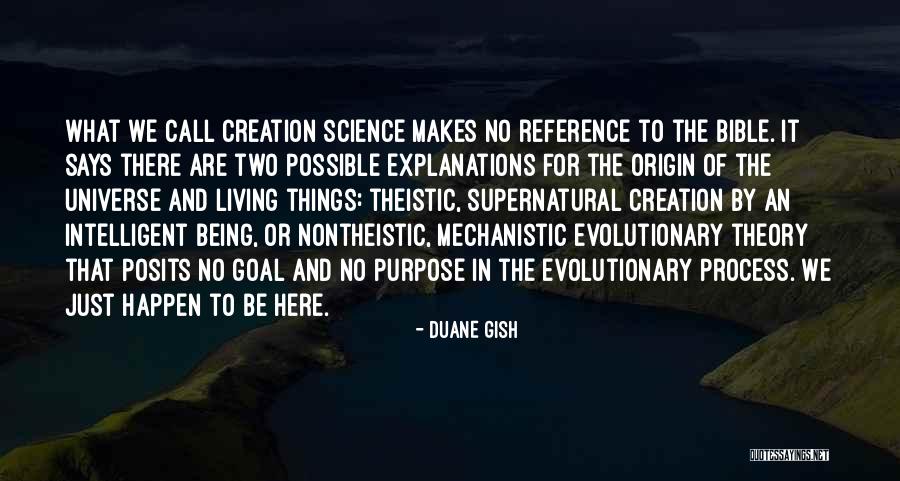 Universe Says Quotes By Duane Gish Universe Says Quotes By Duane Gish