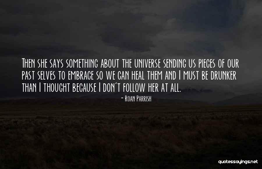Universe Says Quotes By Roan Parrish Universe Says Quotes By Roan Parrish