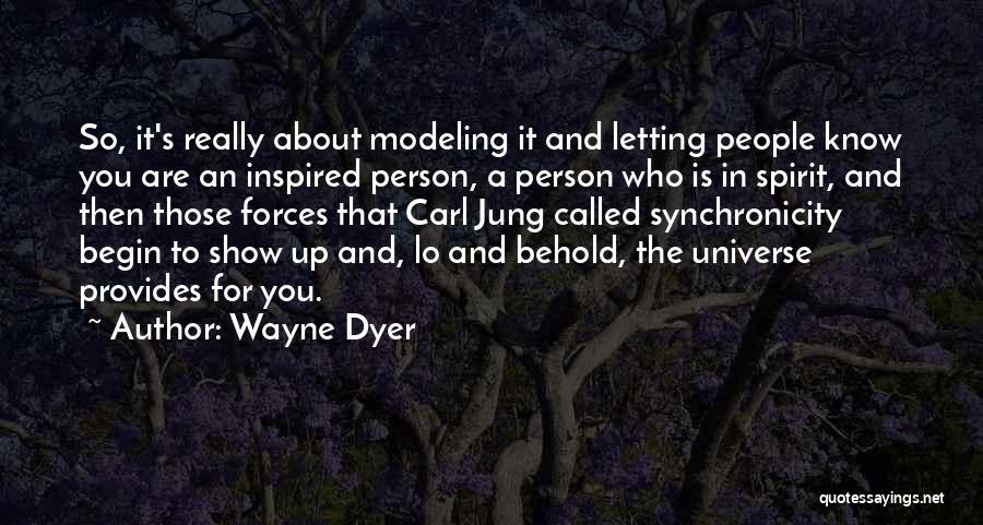 Universe Synchronicity Quotes By Wayne Dyer