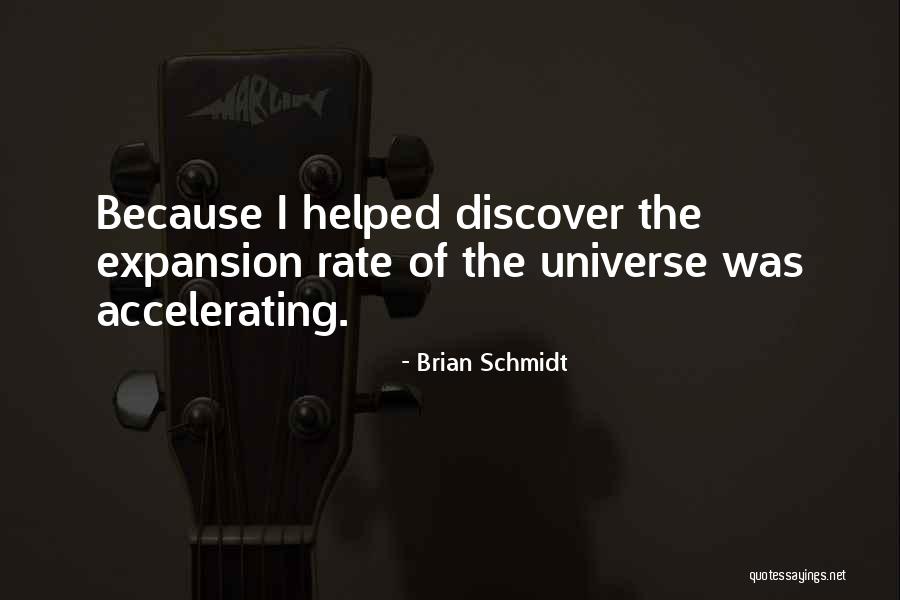 Universe The Quotes By Brian Schmidt Universe The Quotes By Brian Schmidt