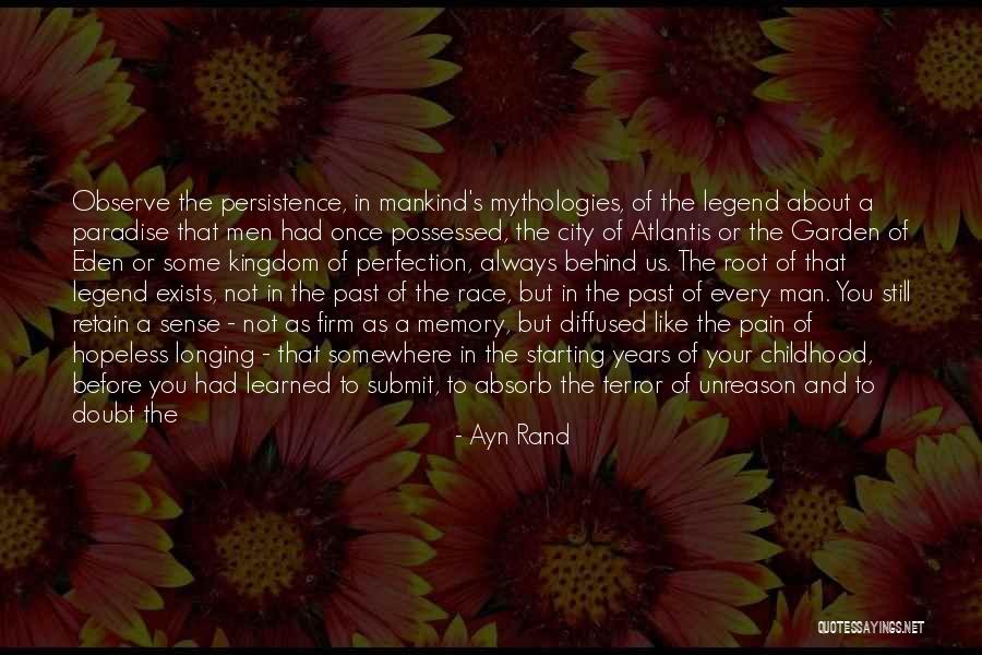 Universe Was Longing For You Quotes By Ayn Rand Universe Was Longing For You Quotes By Ayn Rand