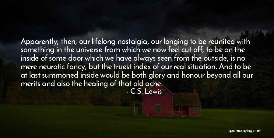 Universe Was Longing For You Quotes By C.S. Lewis Universe Was Longing For You Quotes By C.S. Lewis