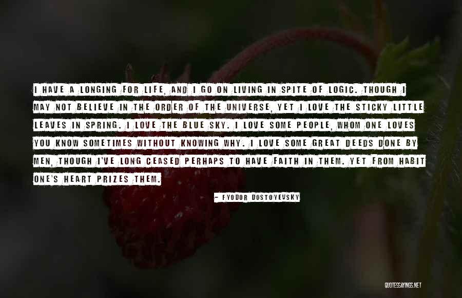 Universe Was Longing For You Quotes By Fyodor Dostoyevsky Universe Was Longing For You Quotes By Fyodor Dostoyevsky