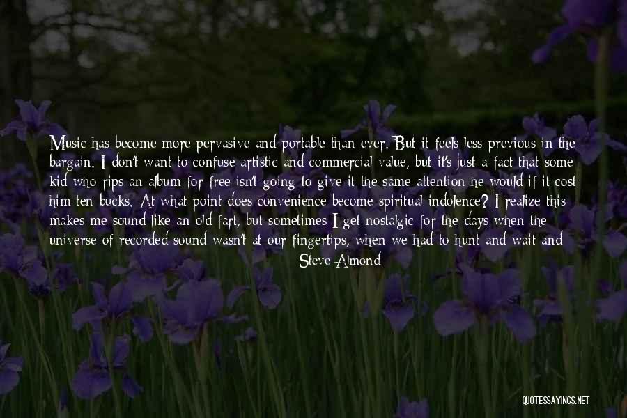 Universe Was Longing For You Quotes By Steve Almond Universe Was Longing For You Quotes By Steve Almond