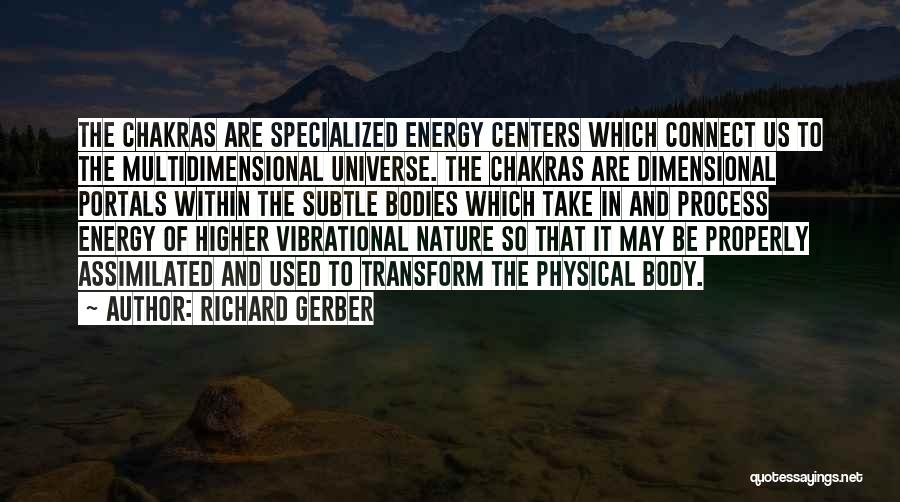 Universe Within Us Quotes By Richard Gerber