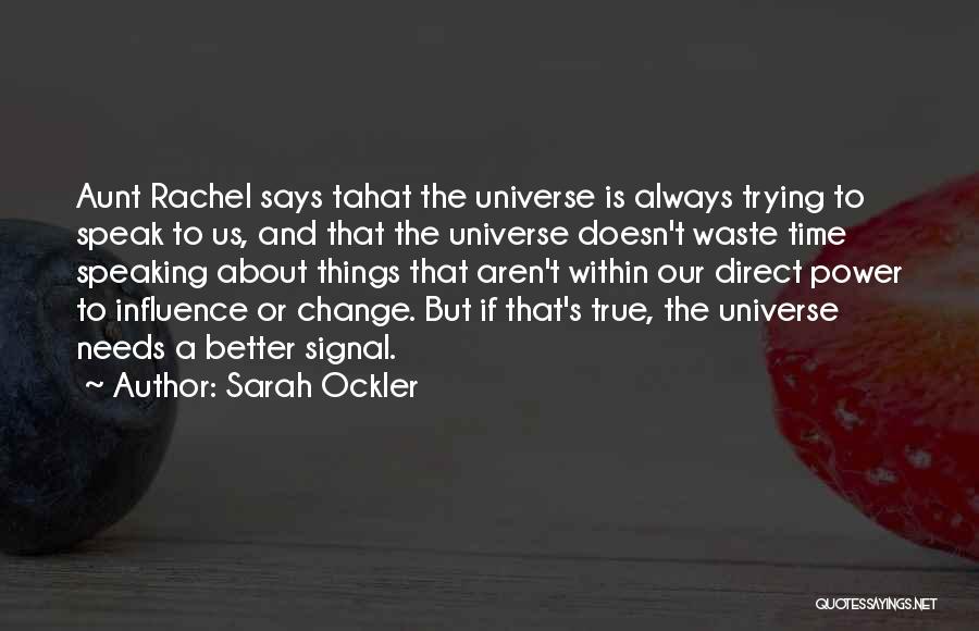 Universe Within Us Quotes By Sarah Ockler