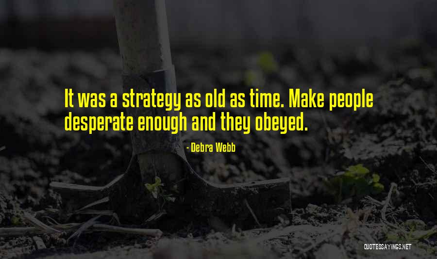 Universeis Quotes By Debra Webb Universeis Quotes By Debra Webb