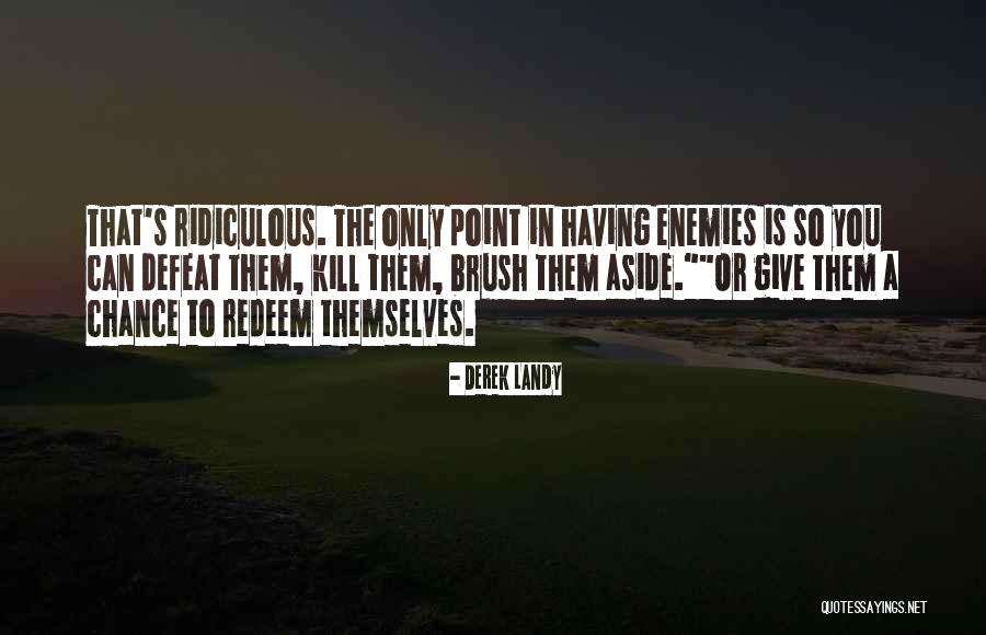 Universitaire Notre Dame Quotes By Derek Landy Universitaire Notre Dame Quotes By Derek Landy