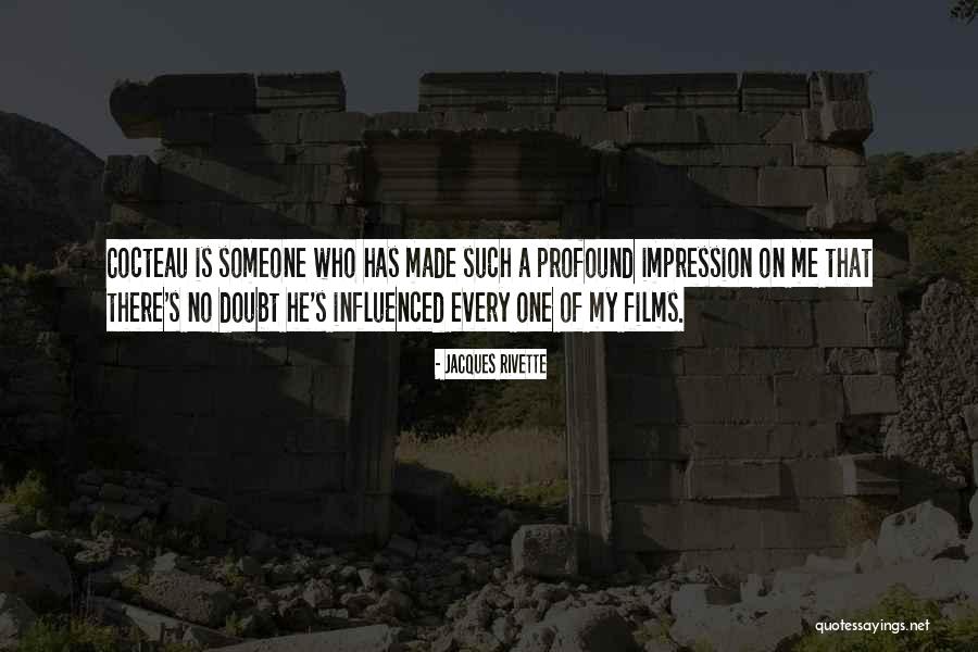 Universitaire Richtingen Quotes By Jacques Rivette Universitaire Richtingen Quotes By Jacques Rivette