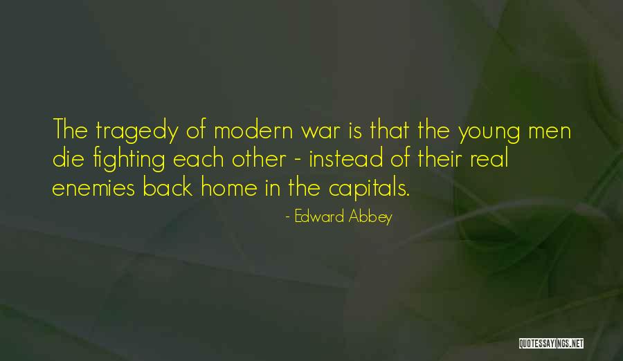 Universitaria Estereo Quotes By Edward Abbey Universitaria Estereo Quotes By Edward Abbey