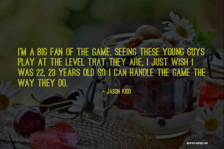 Universitarias Quotes By Jason Kidd Universitarias Quotes By Jason Kidd