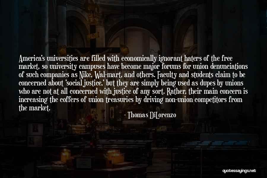 Universities Who Quotes By Thomas DiLorenzo Universities Who Quotes By Thomas DiLorenzo