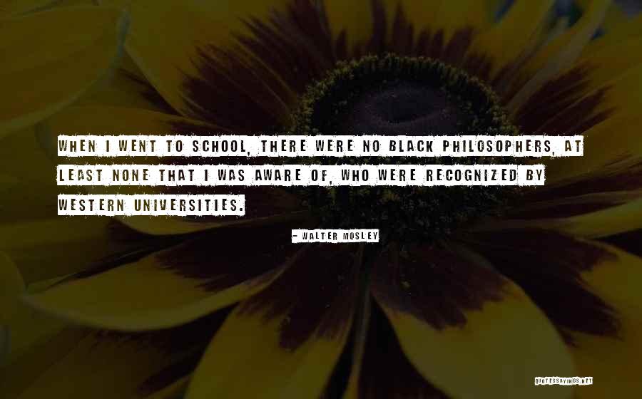 Universities Who Quotes By Walter Mosley Universities Who Quotes By Walter Mosley