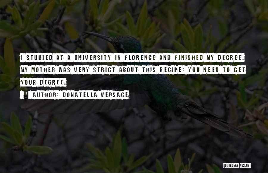 University Degree Quotes By Donatella Versace