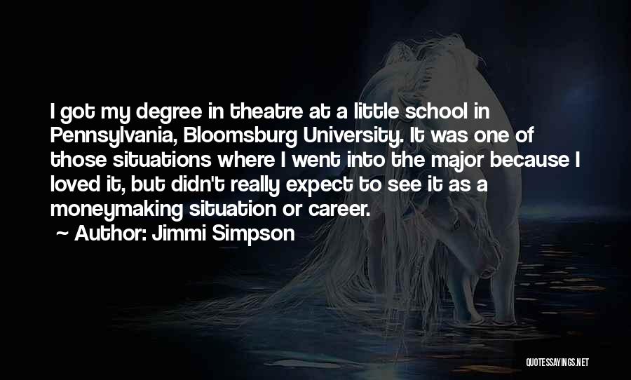 University Degree Quotes By Jimmi Simpson