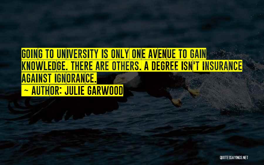 University Degree Quotes By Julie Garwood