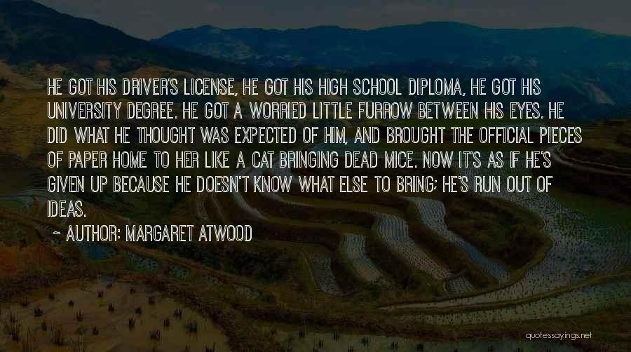 University Degree Quotes By Margaret Atwood