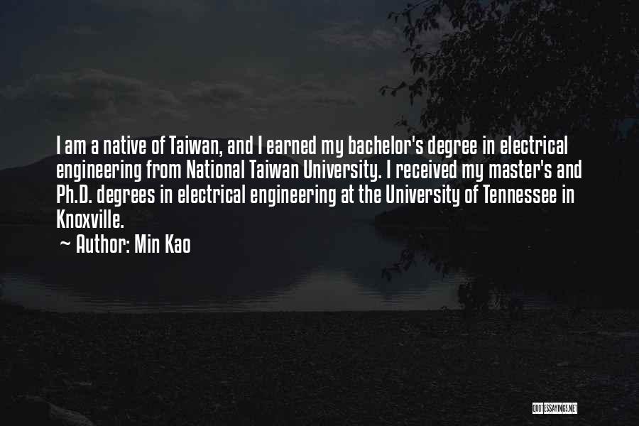 University Degree Quotes By Min Kao