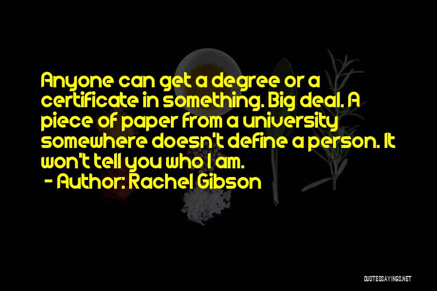 University Degree Quotes By Rachel Gibson