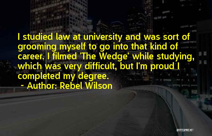 University Degree Quotes By Rebel Wilson