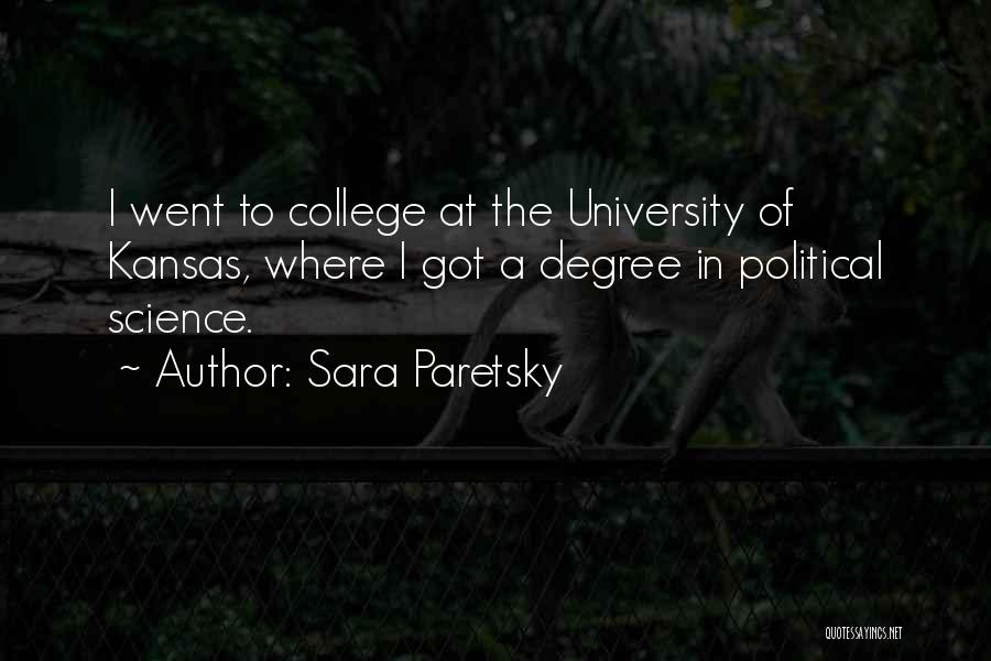 University Degree Quotes By Sara Paretsky
