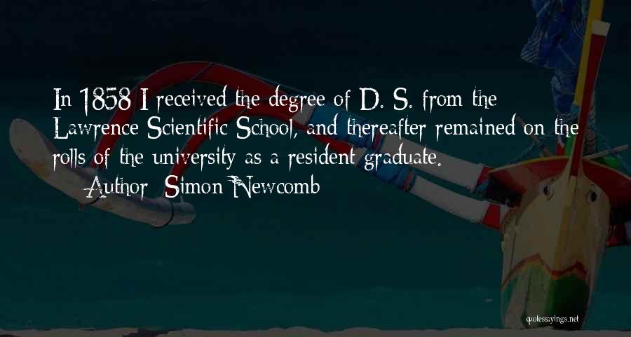 University Degree Quotes By Simon Newcomb