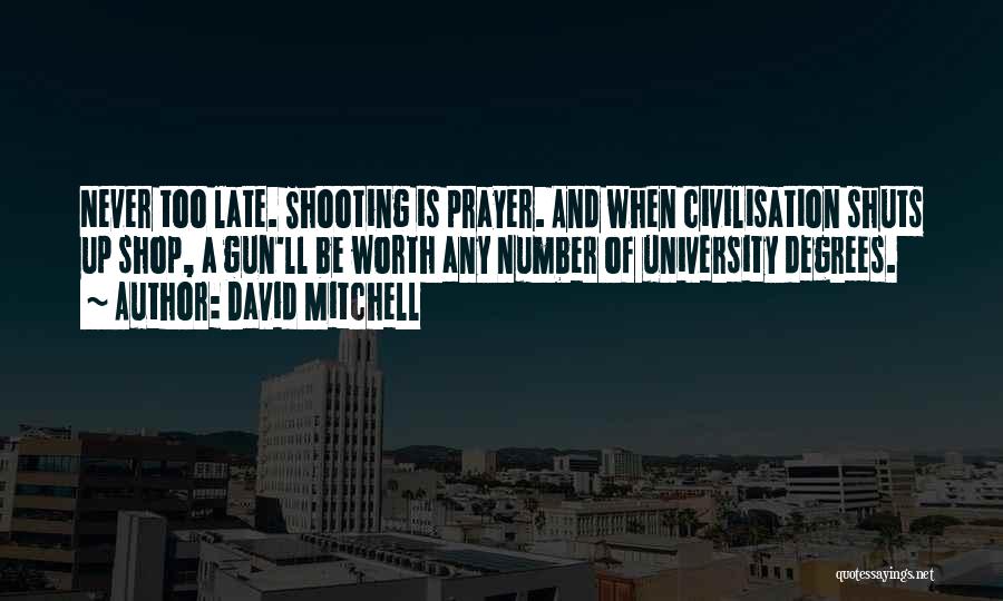 University Degrees Quotes By David Mitchell
