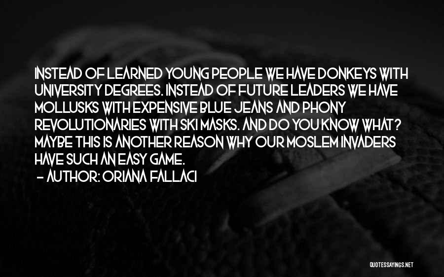 University Degrees Quotes By Oriana Fallaci