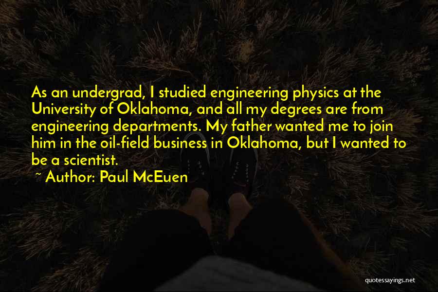 University Degrees Quotes By Paul McEuen