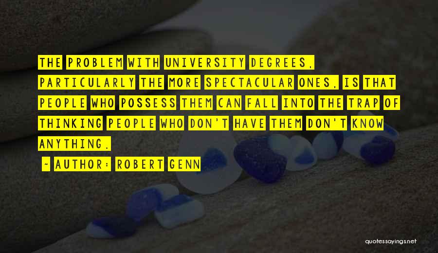 University Degrees Quotes By Robert Genn