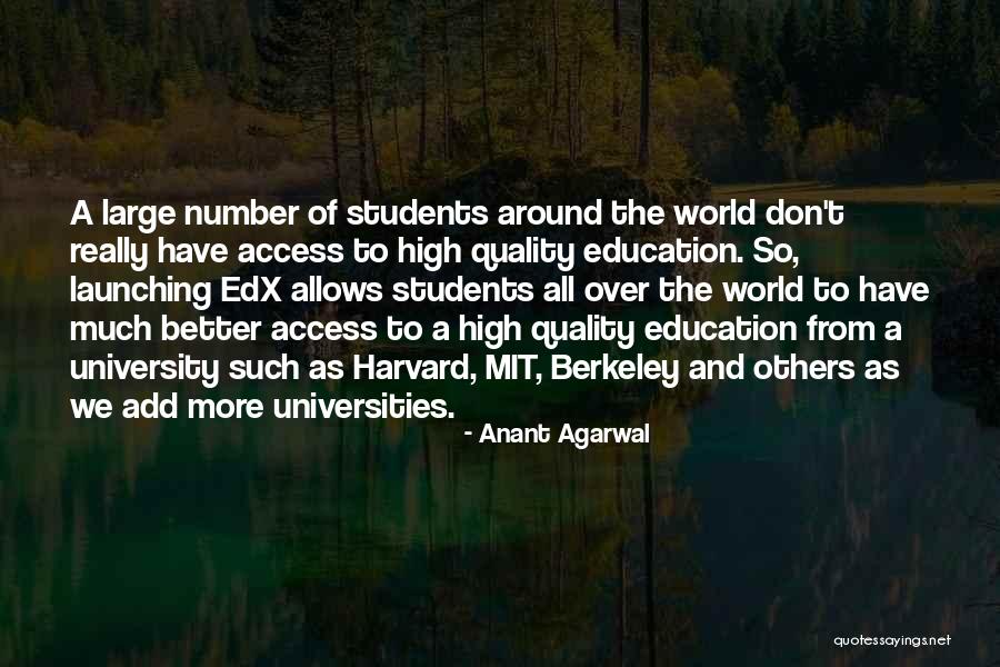 University Education Quotes By Anant Agarwal