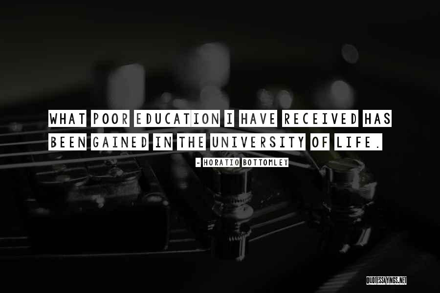 University Education Quotes By Horatio Bottomley University Education Quotes By Horatio Bottomley