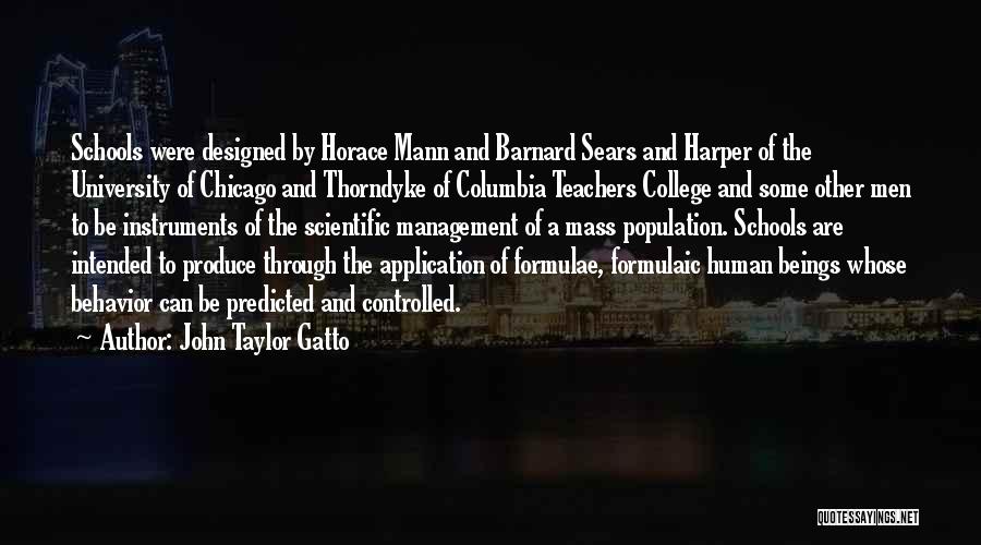 University Education Quotes By John Taylor Gatto