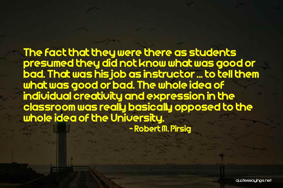 University Education Quotes By Robert M. Pirsig