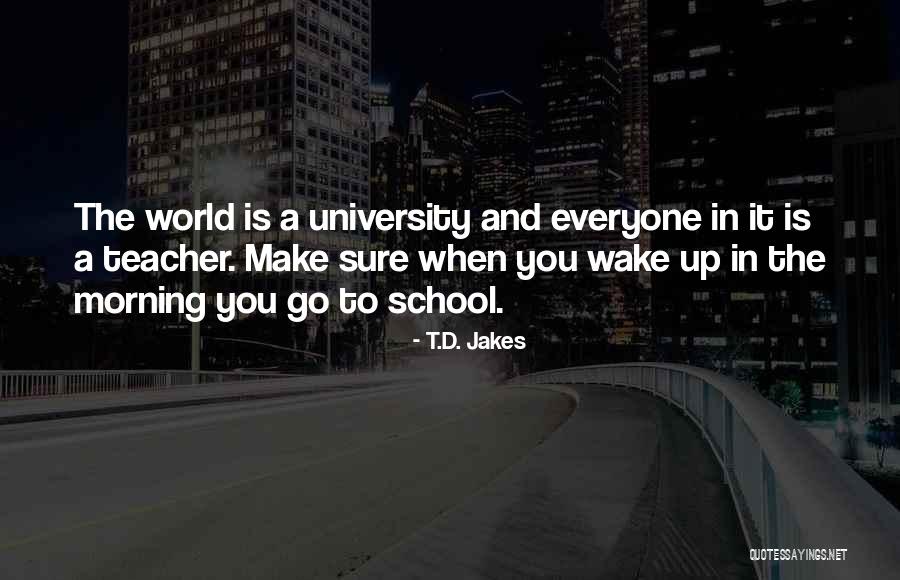 University Education Quotes By T.D. Jakes University Education Quotes By T.D. Jakes