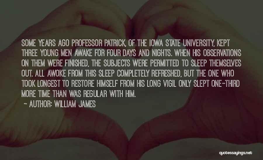 University Finished Quotes By William James