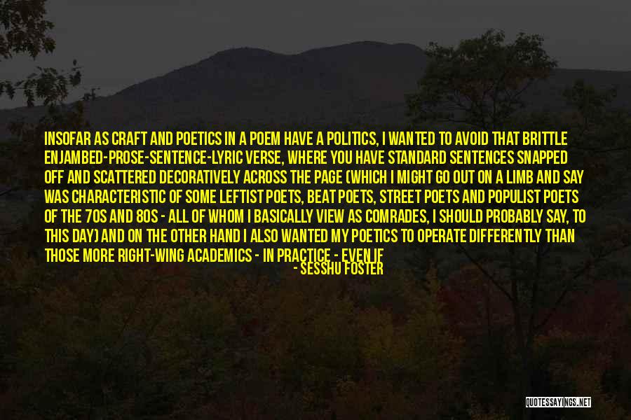 University Friends Quotes By Sesshu Foster University Friends Quotes By Sesshu Foster