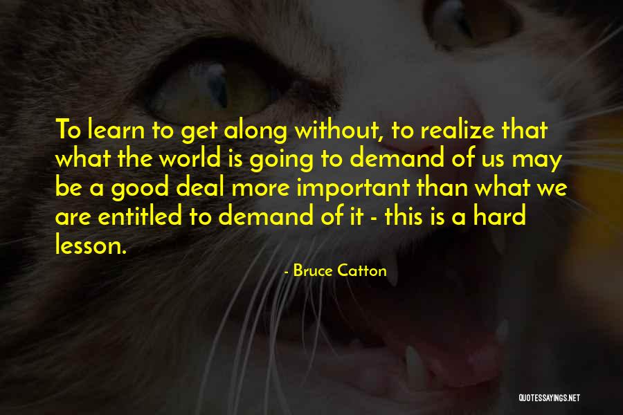 University Last Day Quotes By Bruce Catton