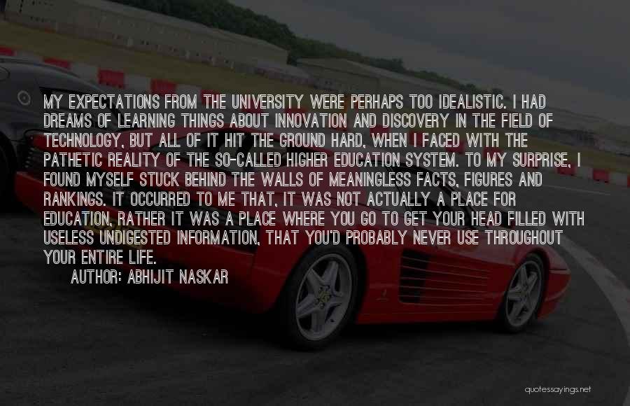 University Life Quotes By Abhijit Naskar