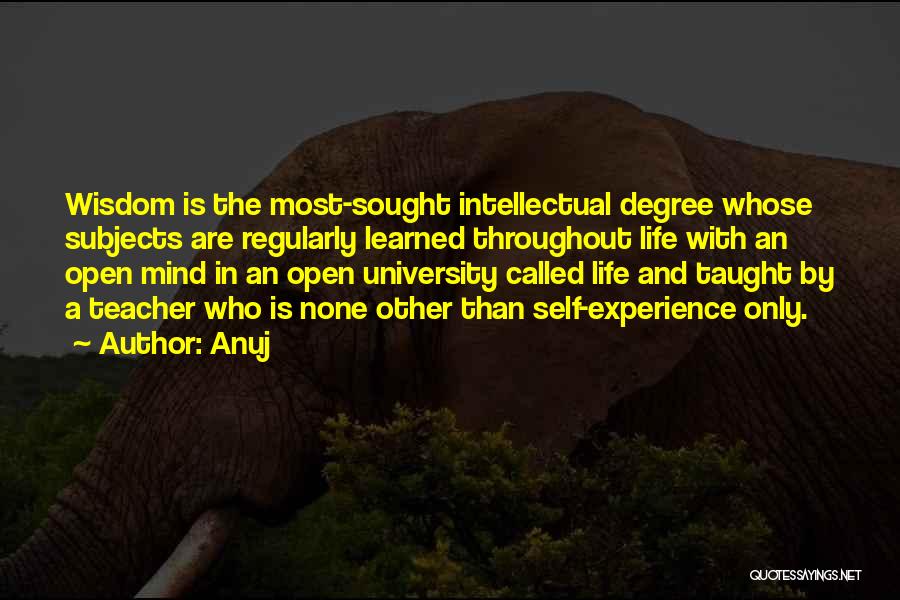 University Life Quotes By Anuj