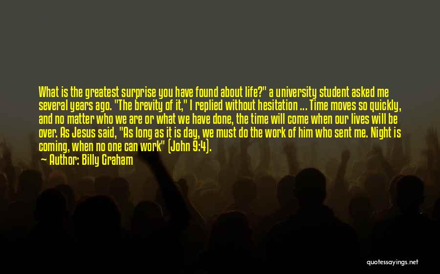 University Life Quotes By Billy Graham