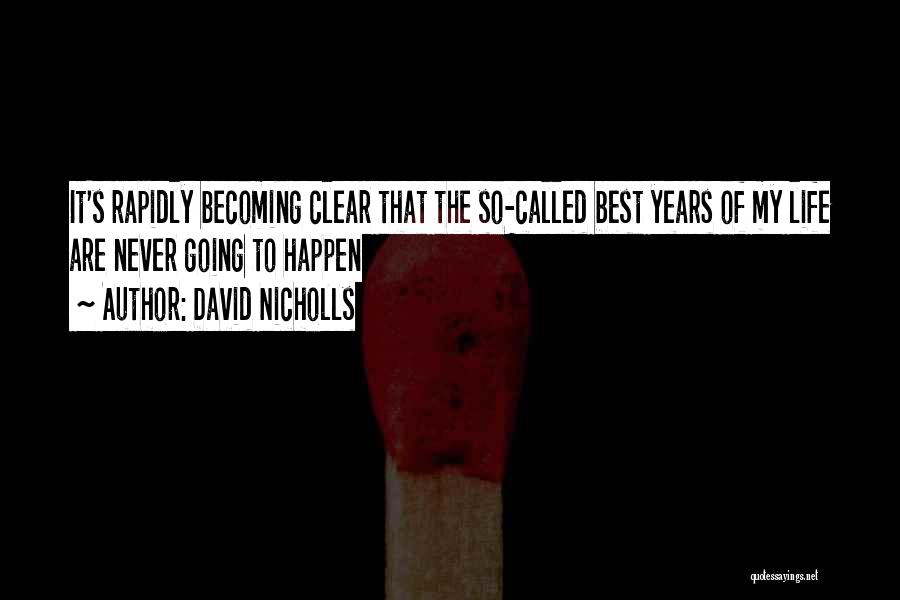 University Life Quotes By David Nicholls