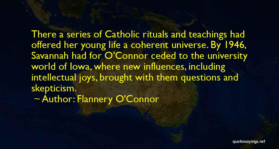 University Life Quotes By Flannery O'Connor