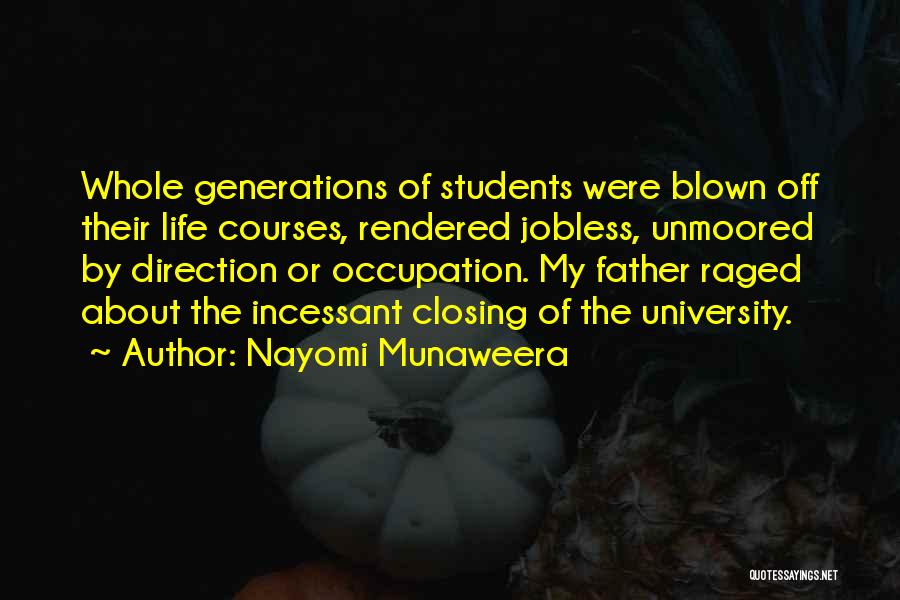 University Life Quotes By Nayomi Munaweera