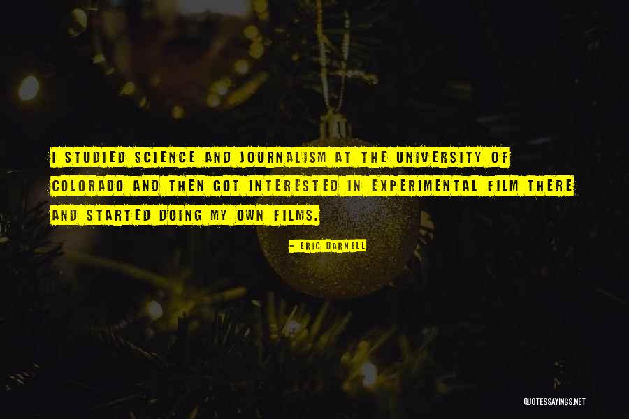 University Of Colorado Quotes By Eric Darnell University Of Colorado Quotes By Eric Darnell