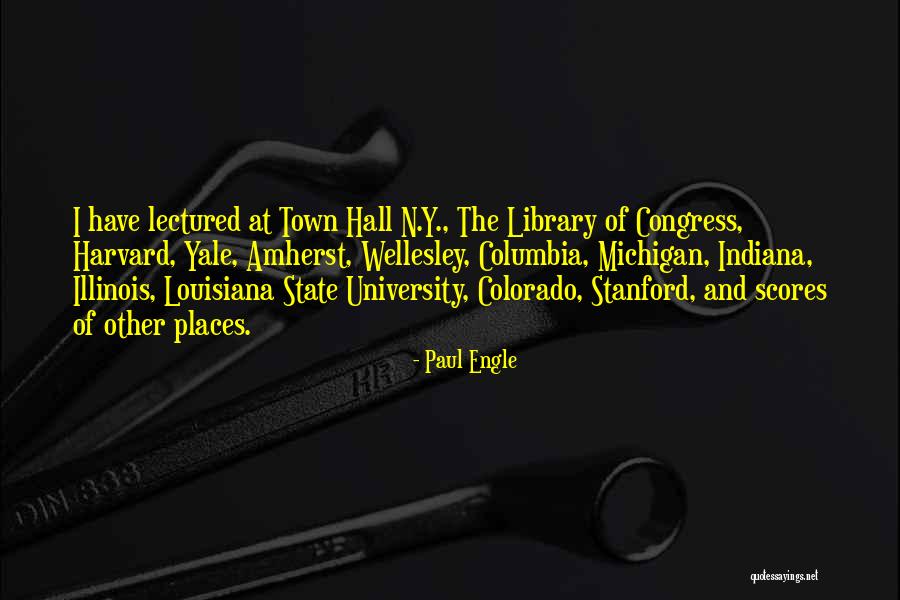 University Of Colorado Quotes By Paul Engle University Of Colorado Quotes By Paul Engle